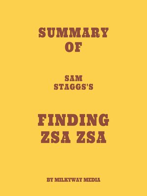 cover image of Summary of Sam Staggs's Finding Zsa Zsa